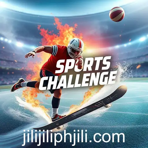 Exploring the Thrill of 'Sports Challenges': A Dive into the 'jilijiliph' Phenomenon